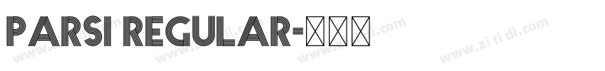 Parsi Regular字体转换